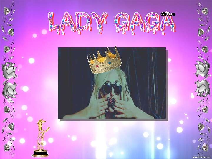 Презентация Lady Gaga Queen of Pop - презентация по музыке