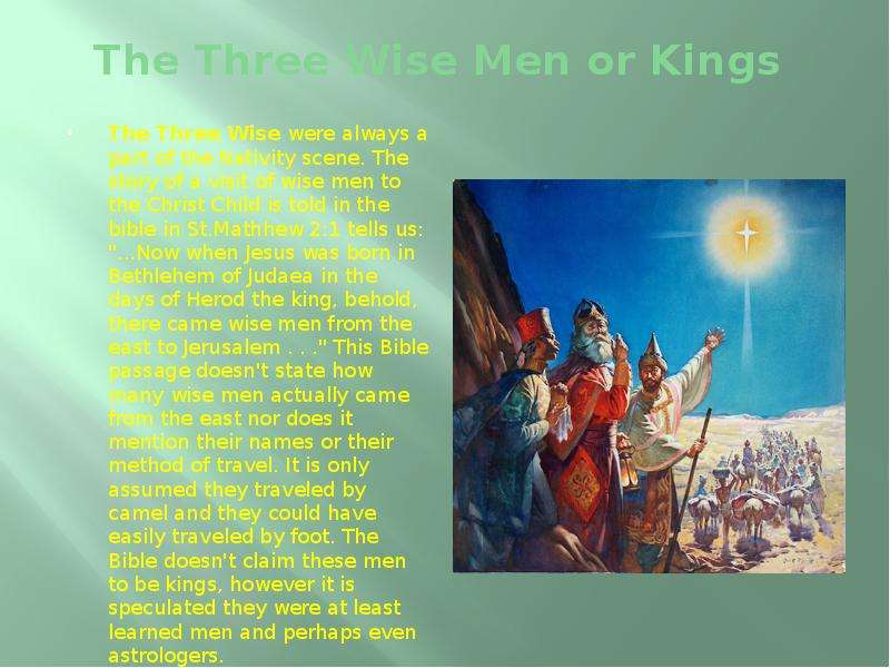 The Three Wise Men or Kings