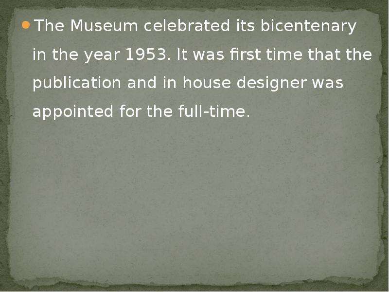 The Museum celebrated its