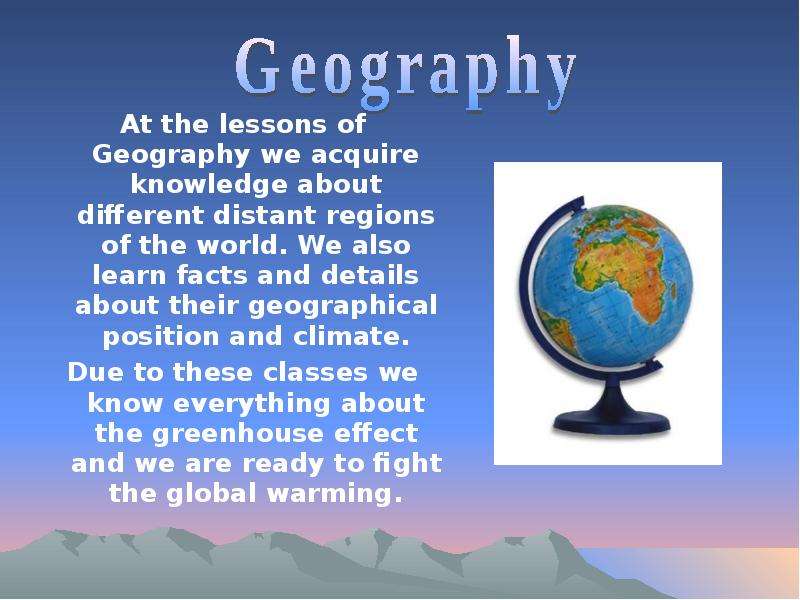 At the lessons of Geography