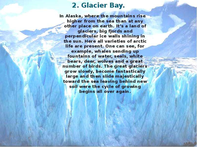 . Glacier Bay. In Alaska,