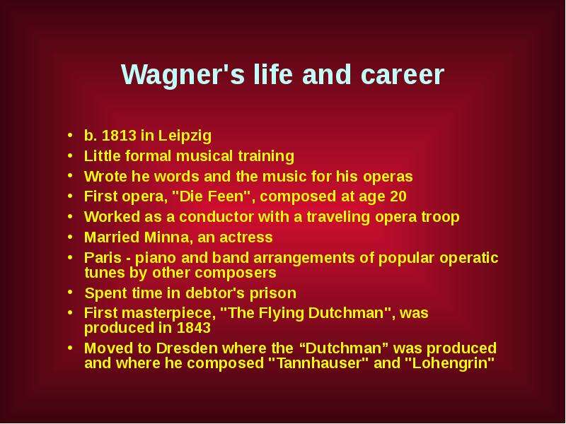 Wagner s life and career b.
