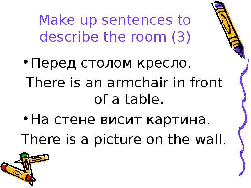 Make up sentences to describe