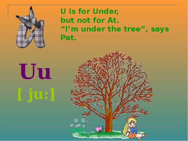 U is for Under, but not for