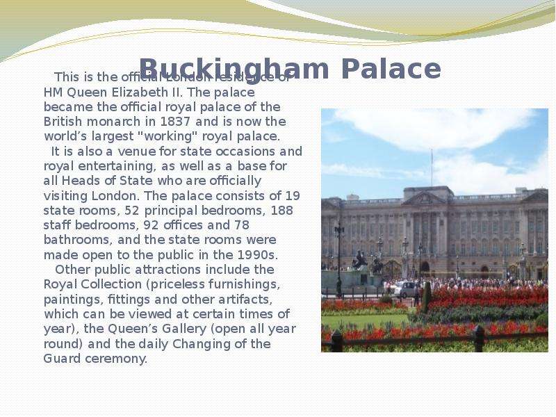 Buckingham Palace This is the