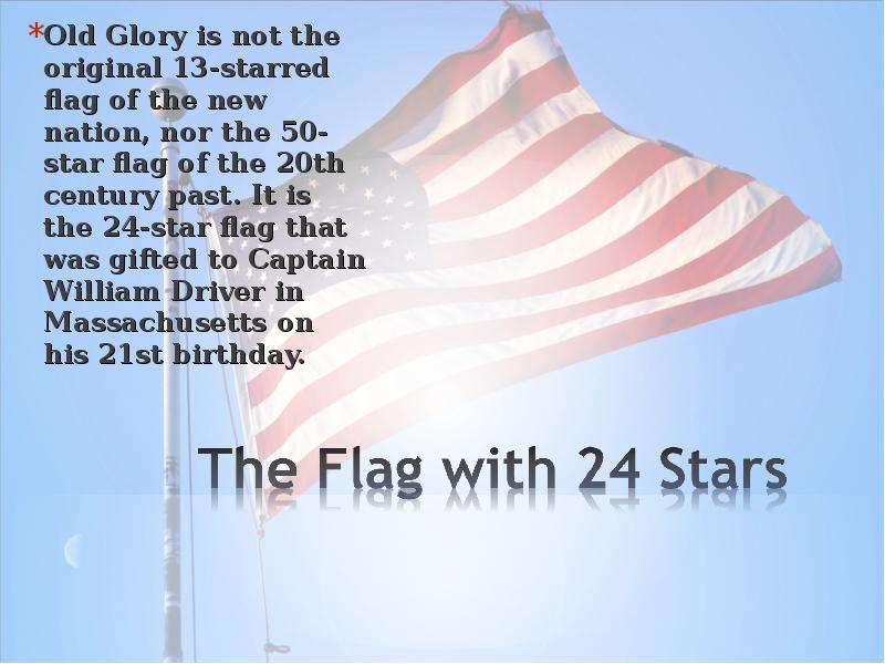 Old Glory is not the original