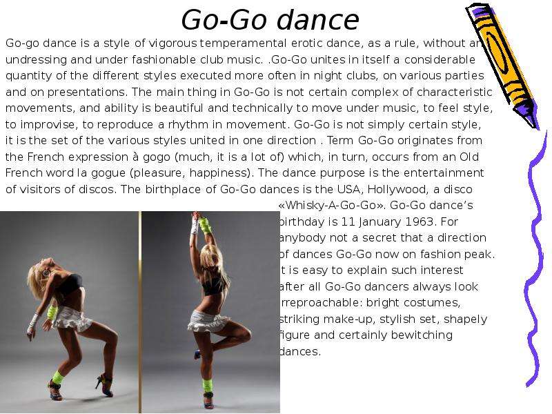 Go-Go dance Go-go dance is a
