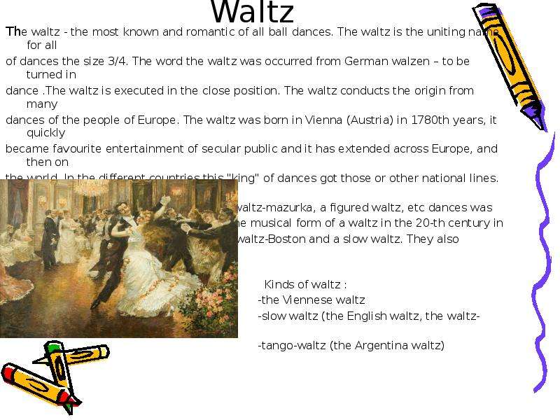 Waltz The waltz - the most