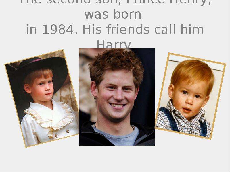 The second son, Prince Henry,
