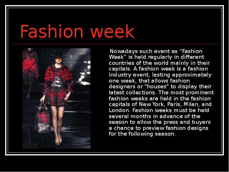 Fashion week Nowadays such