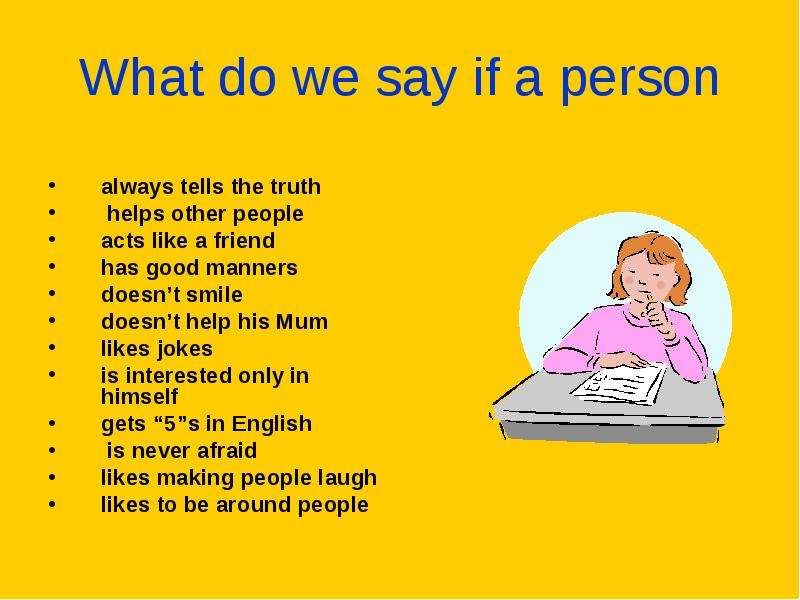 What do we say if a person