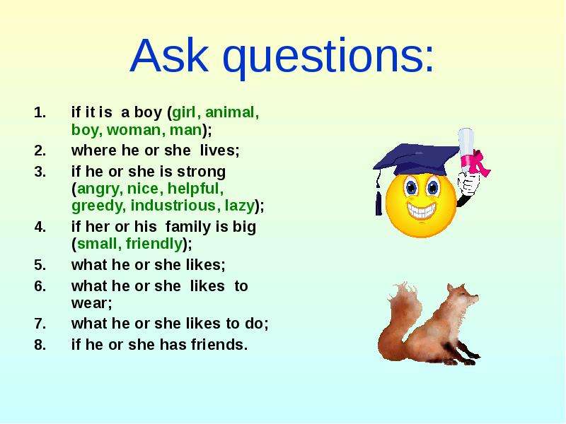 Ask questions if it is a boy