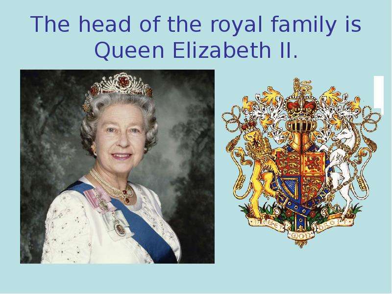 The head of the royal family