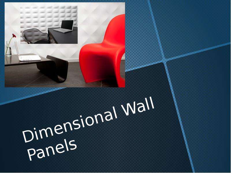 Dimensional Wall Panels