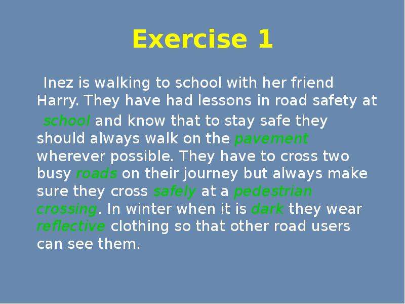 Exercise Inez is walking to
