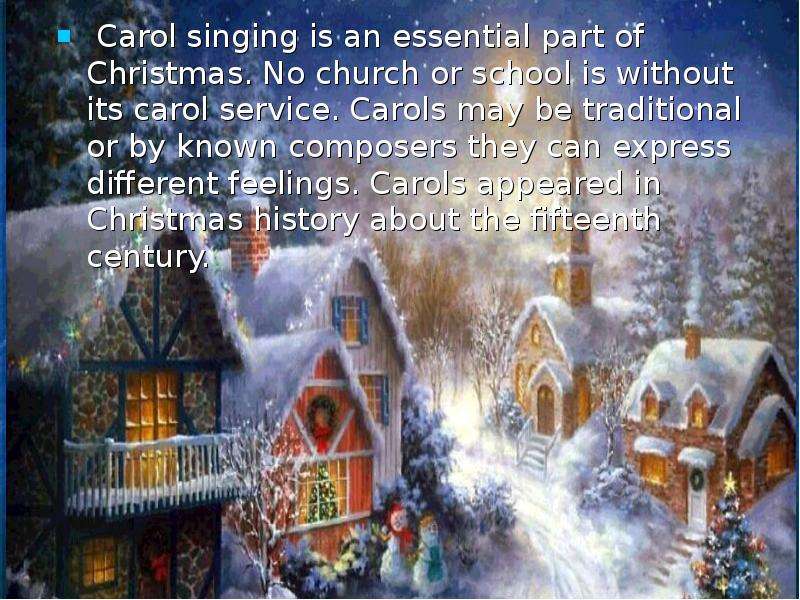 Carol singing is an essential