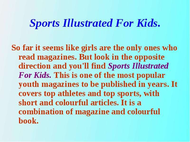 Sports Illustrated For Kids.