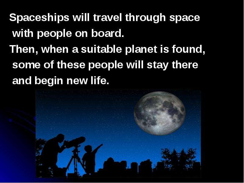 Spaceships will travel