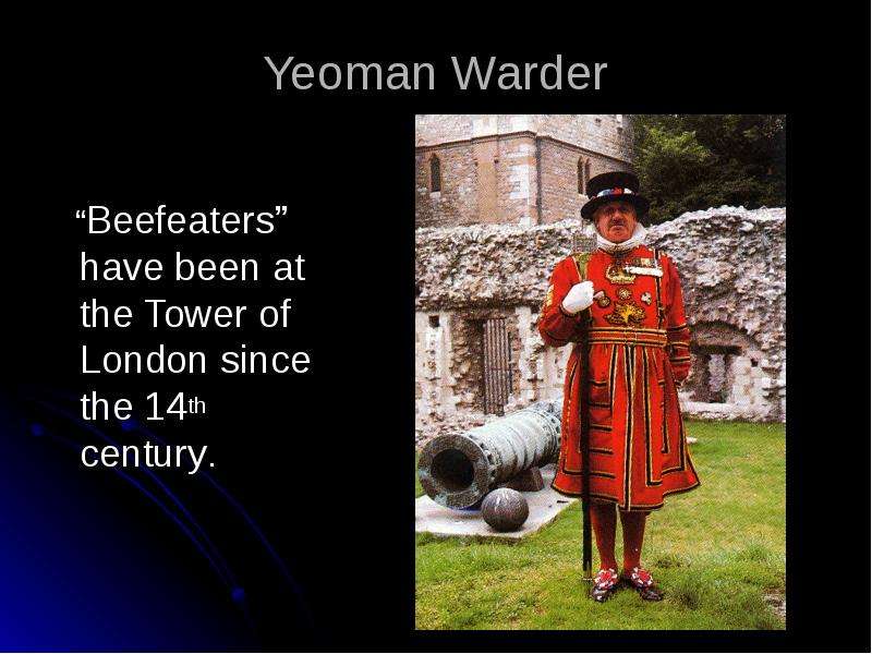 Yeoman Warder Beefeaters have