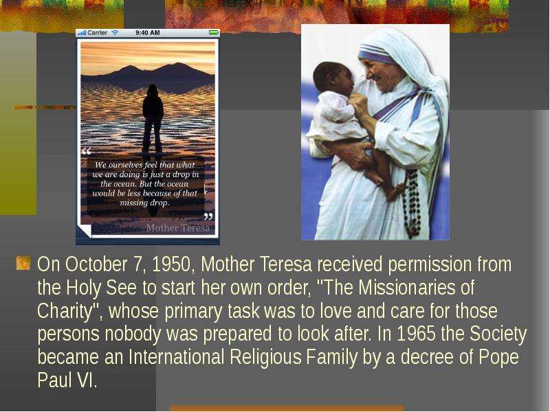 On October , , Mother Teresa