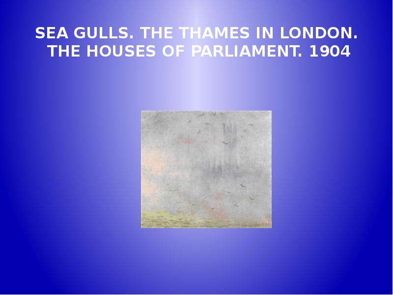 SEA GULLS. THE THAMES IN