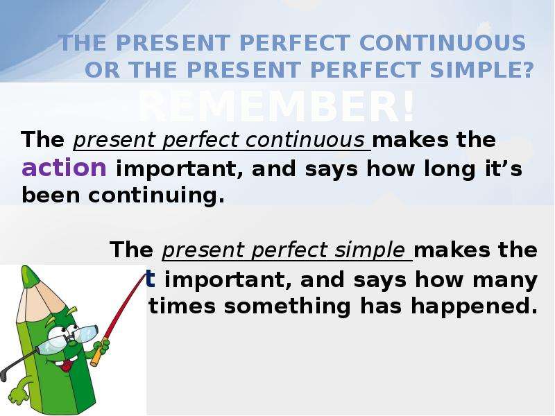 The present perfect