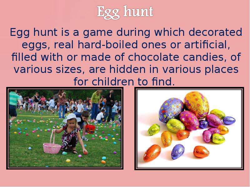 Egg hunt is a game during