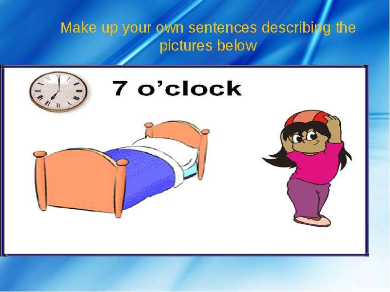 Make up your own sentences