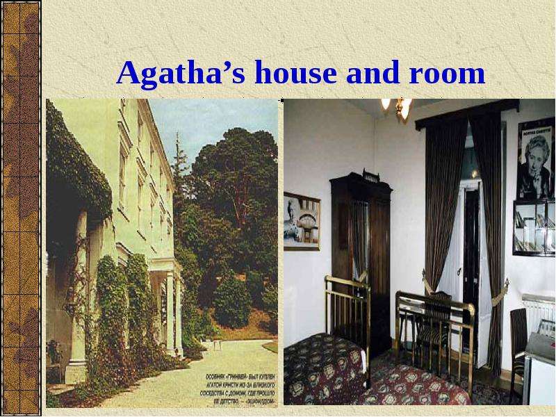 Agatha s house and room