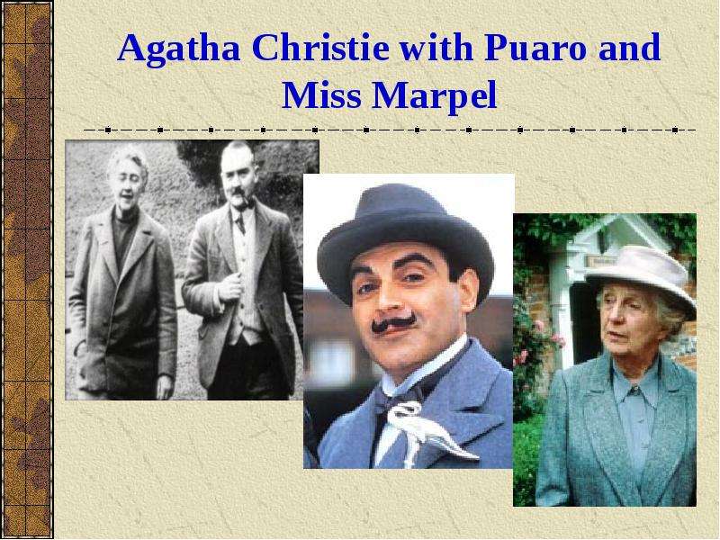Agatha Christie with Puaro