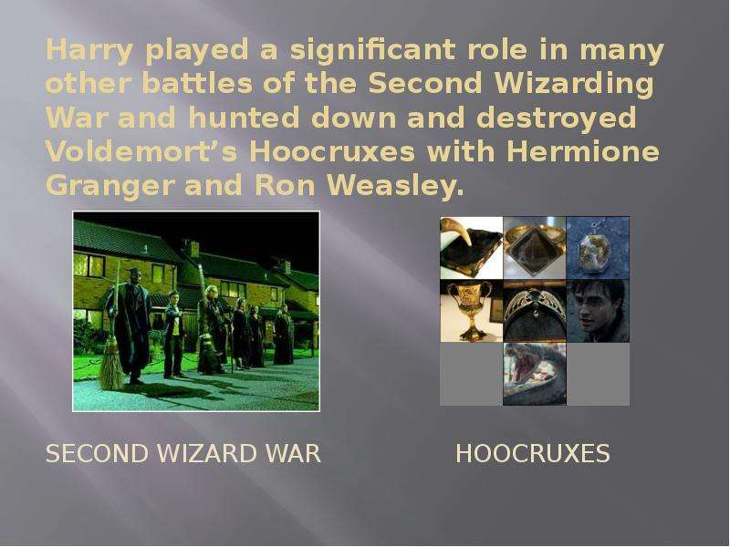 Harry played a significant