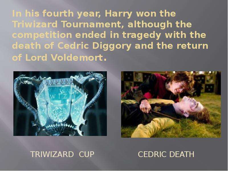 In his fourth year, Harry won