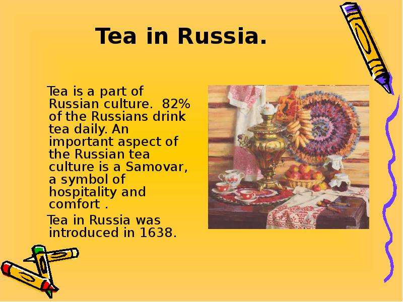Tea in Russia. Tea is a part