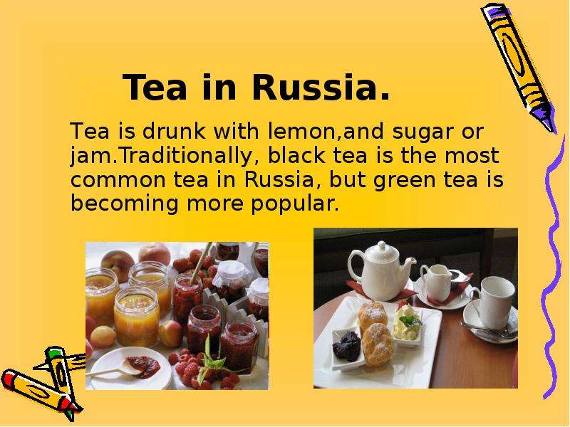 Tea in Russia. Tea is drunk