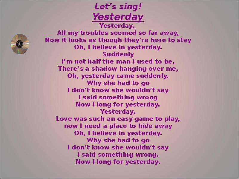 Let s sing! Yesterday