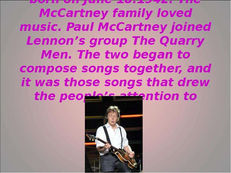 James Paul McCartney was born