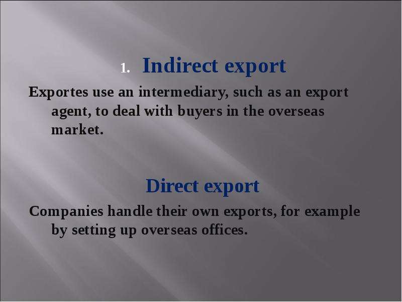 Indirect export Exportes use