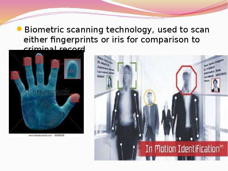 Biometric scanning