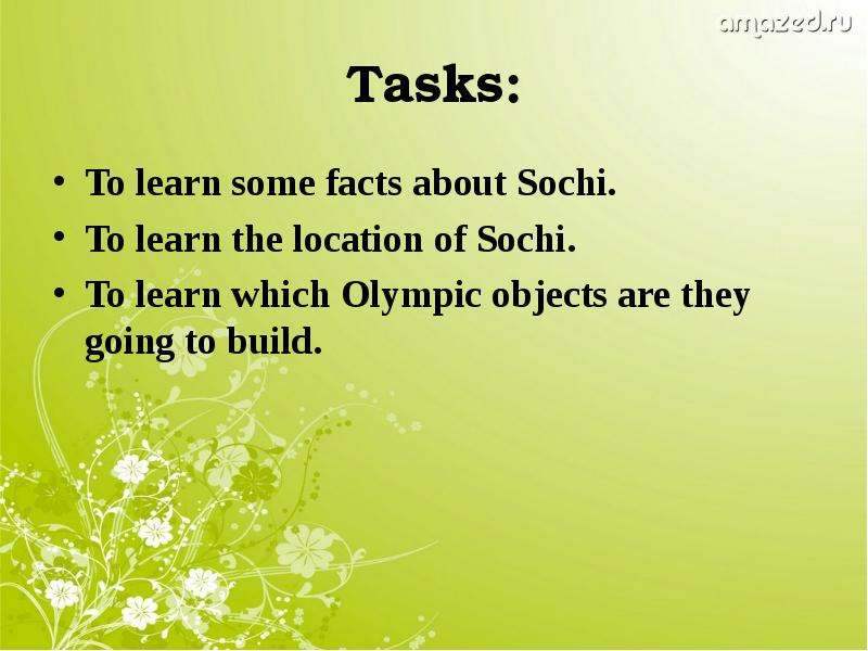 Tasks To learn some facts