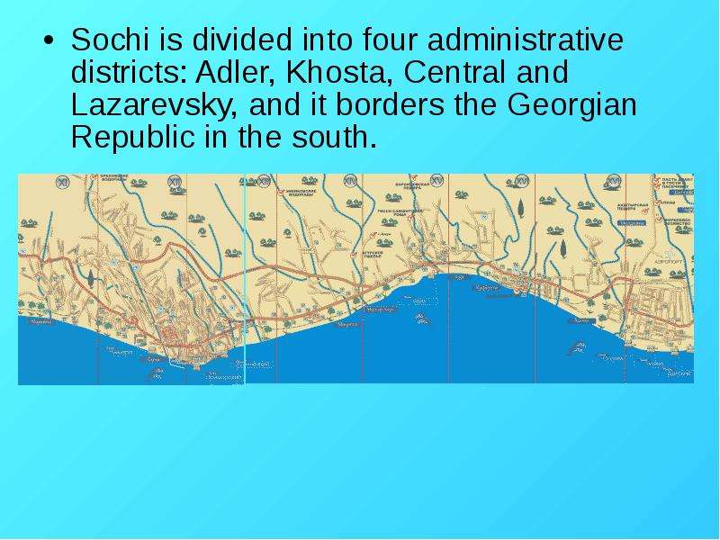 Sochi is divided into four
