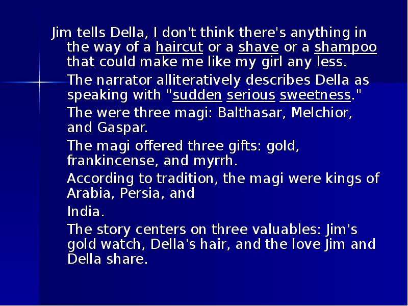 Jim tells Della, I don t