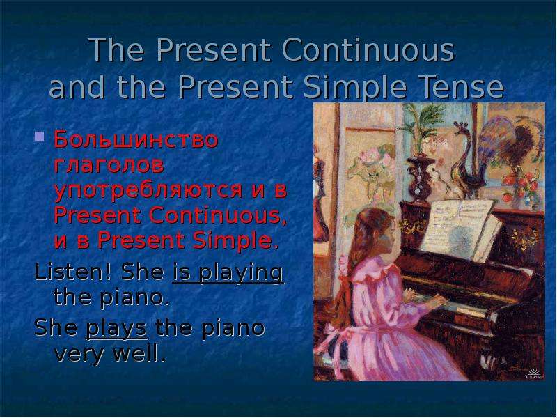 The Present Continuous and