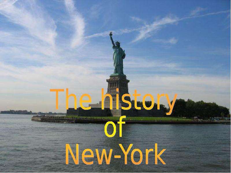 Презентация К уроку английского языка "The history of New-York" - скачать