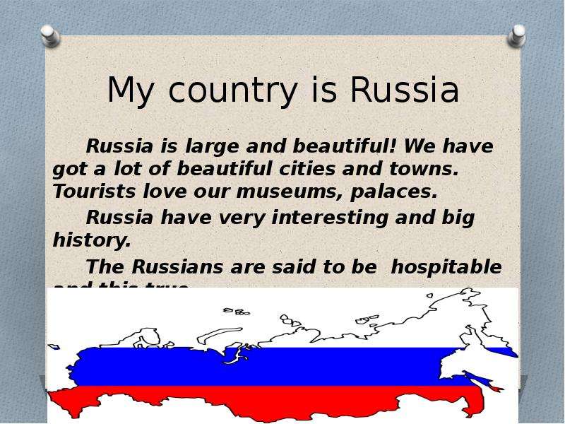 My country is Russia Russia