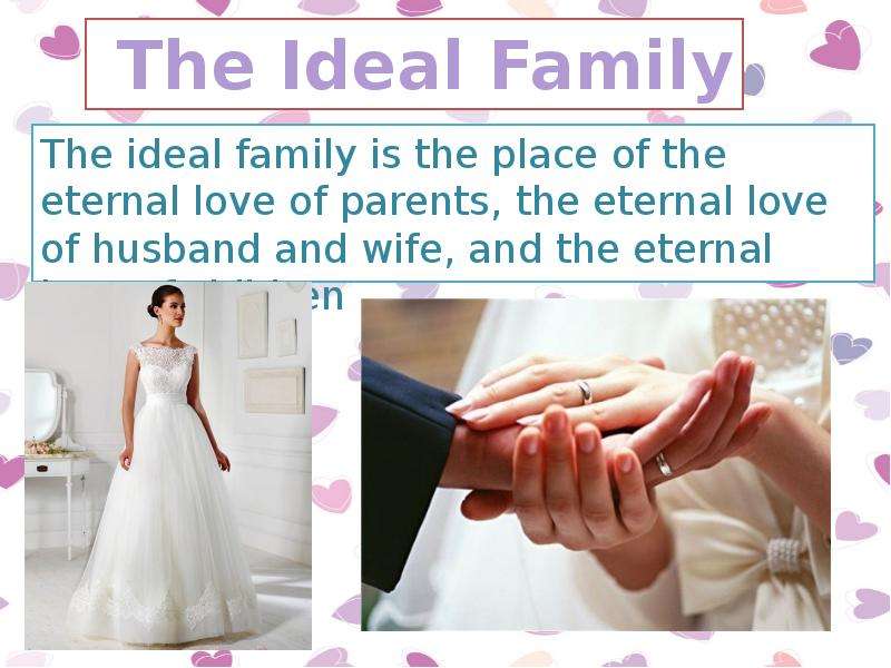 The ideal family is the place