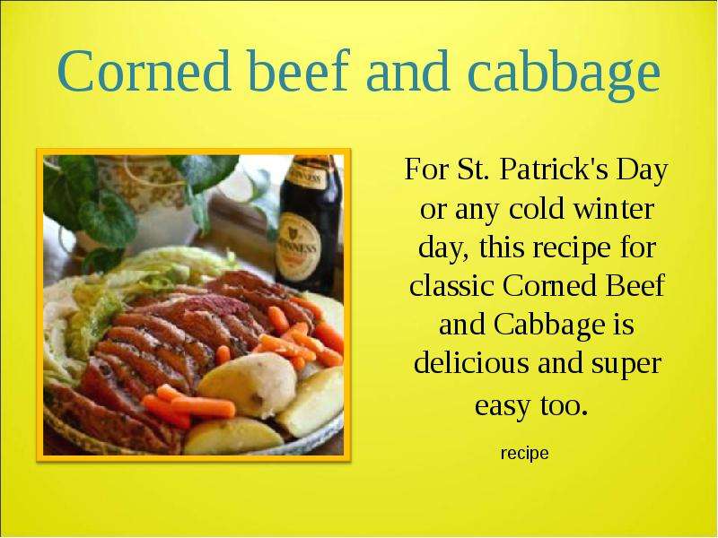 Corned beef and cabbage For