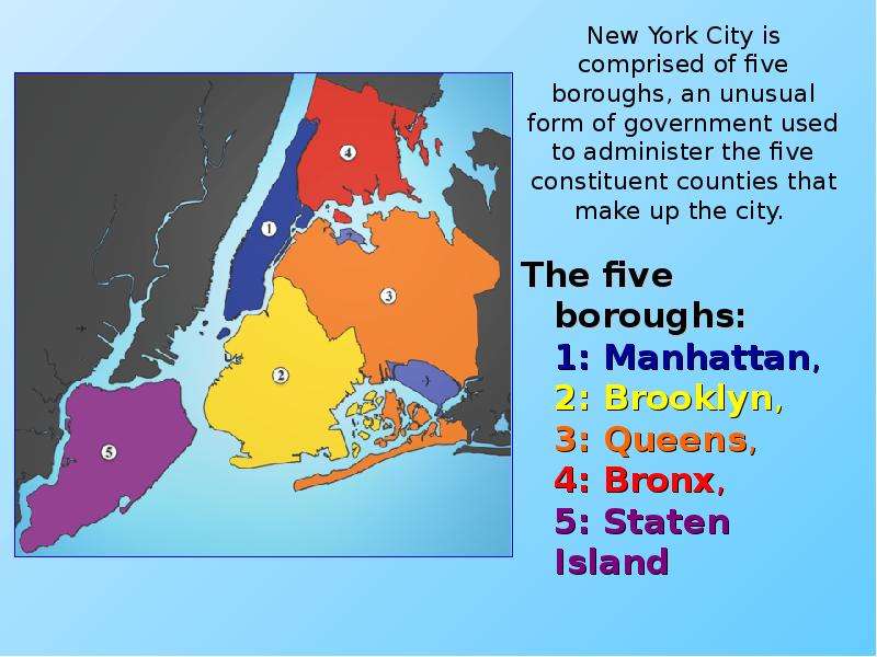 The five boroughs Manhattan,