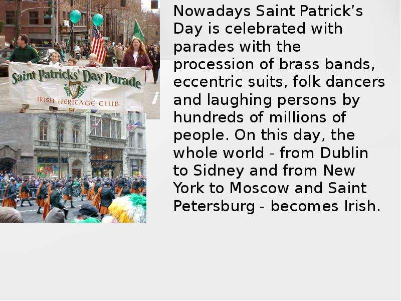 Nowadays Saint Patrick s Day