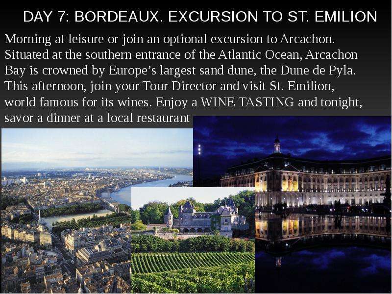 Day Bordeaux. Excursion to