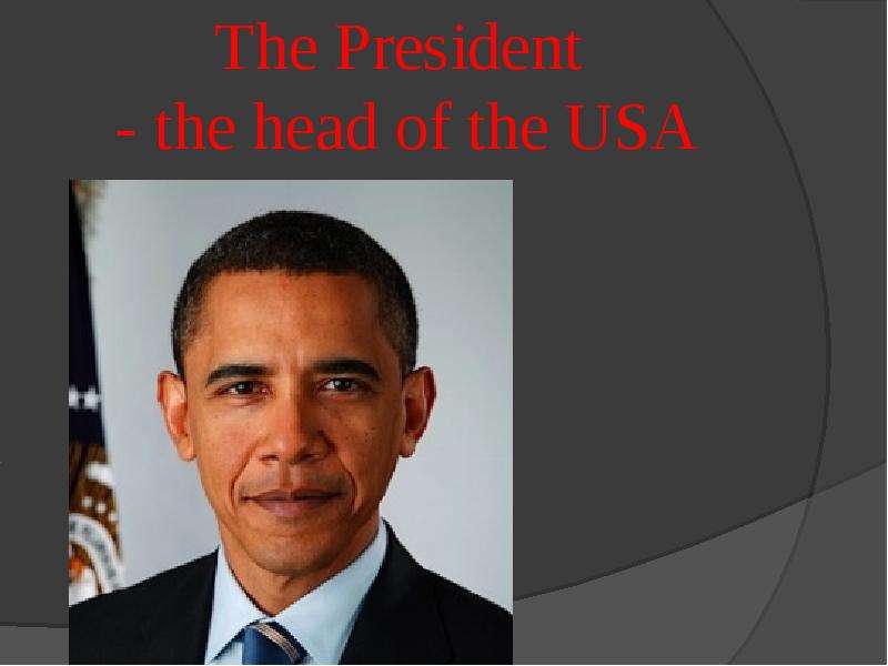 The President - the head of